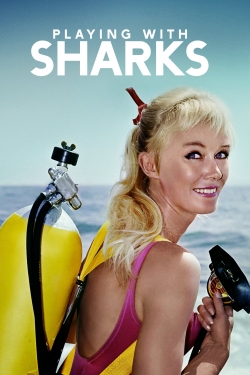 Watch Playing with Sharks: The Valerie Taylor Story free movies