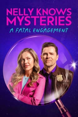 Watch Nelly Knows Mysteries: A Fatal Engagement free movies