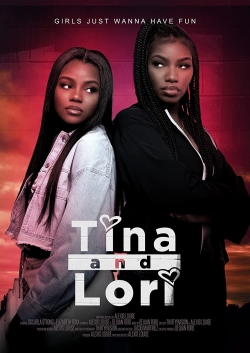 Watch Tina and Lori free movies