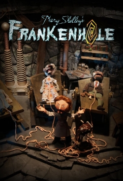 Watch Mary Shelley's Frankenhole free movies