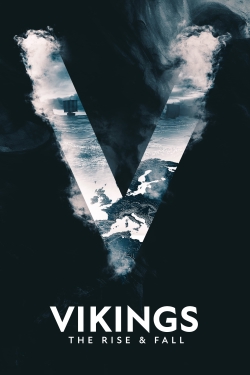 Watch Vikings: The Rise & Fall free movies