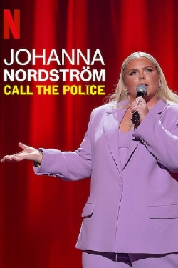 Watch Johanna Nordstrom: Call the Police free movies