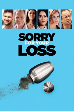 Watch Sorry For Your Loss free movies