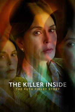 Watch The Killer Inside: The Ruth Finley Story free movies