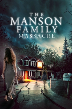 Watch The Manson Family Massacre free movies