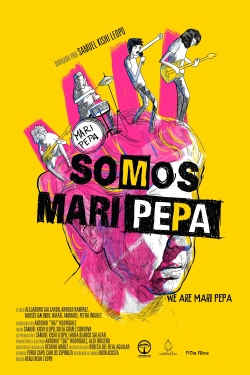 Watch We Are Mari Pepa free movies