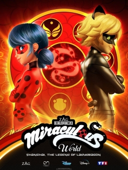 Watch Miraculous World: Shanghai – The Legend of Ladydragon free movies