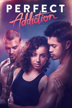 Watch Perfect Addiction free movies