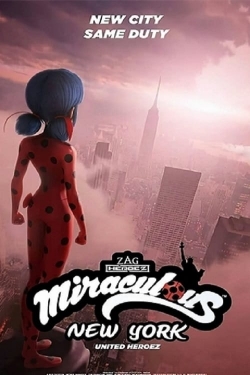 Watch Miraculous World: New York, United HeroeZ free movies