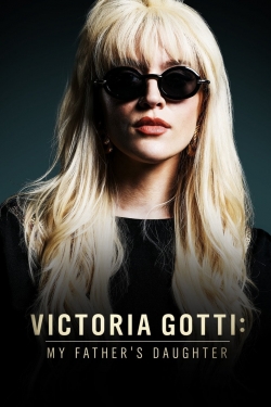 Watch Victoria Gotti: My Father's Daughter free movies