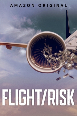 Watch Flight/Risk free movies