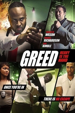 Watch Greed: Heavy Is The Hand free movies