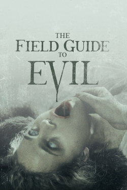 Watch The Field Guide to Evil free movies