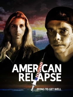 Watch American Relapse free movies