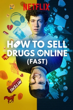 Watch How to Sell Drugs Online (Fast) free movies