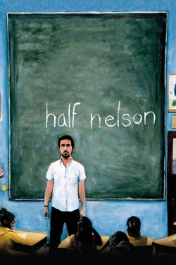 Watch Half Nelson free movies