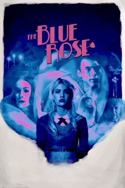 Watch The Blue Rose free movies