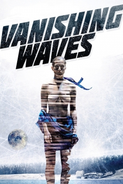 Watch Vanishing Waves free movies