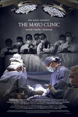 Watch The Mayo Clinic, Faith, Hope and Science free movies