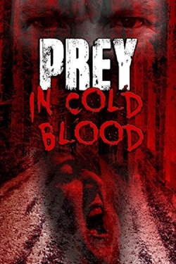 Watch Prey, in Cold Blood free movies