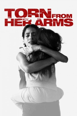 Watch Torn from Her Arms free movies