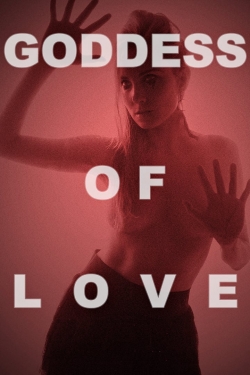 Watch Goddess of Love free movies