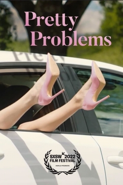 Watch Pretty Problems free movies