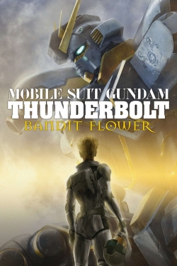 Watch Mobile Suit Gundam Thunderbolt: Bandit Flower free movies