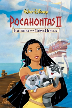 Watch Pocahontas II: Journey to a New World free movies