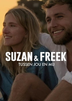 Watch Suzan & Freek: Between You & Me free movies