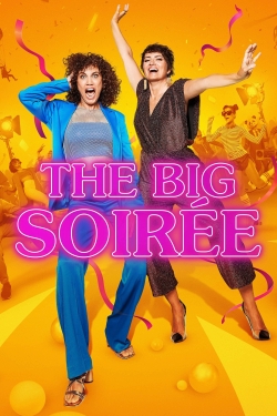 Watch The Big Soirée free movies