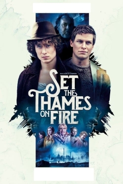 Watch Set the Thames on Fire free movies