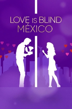 Watch Love Is Blind: Mexico free movies