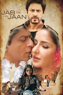 Watch Jab Tak Hai Jaan free movies