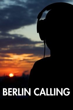 Watch Berlin Calling free movies