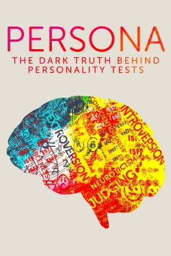 Watch Persona: The Dark Truth Behind Personality Tests free movies