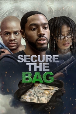Watch Secure the Bag free movies