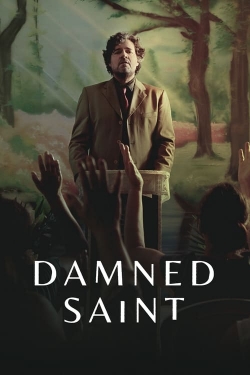 Watch Damned Saint free movies