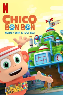 Watch Chico Bon Bon: Monkey with a Tool Belt free movies