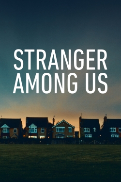 Watch Stranger Among Us free movies