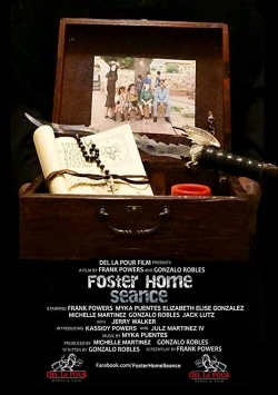 Watch Foster Home Seance free movies