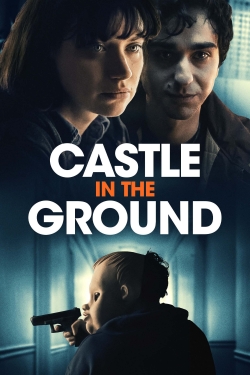 Watch Castle in the Ground free movies