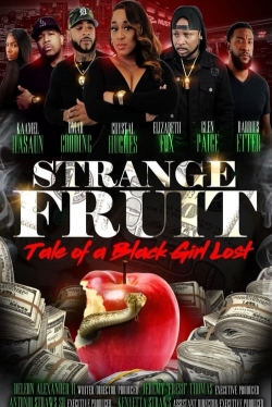 Watch Strange Fruit: Tale Of A Black Girl Lost free movies