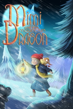 Watch Mimi and the Mountain Dragon free movies