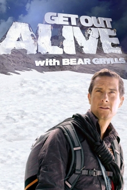 Watch Get Out Alive with Bear Grylls free movies