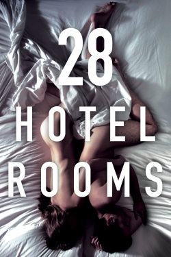 Watch 28 Hotel Rooms free movies