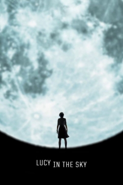 Watch Lucy in the Sky free movies