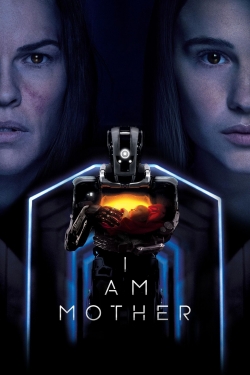 Watch I Am Mother free movies