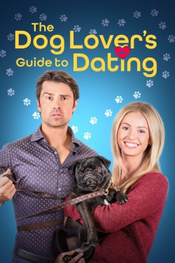 Watch The Dog Lover's Guide to Dating free movies