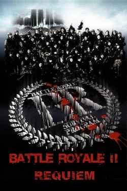 Watch Battle Royale II: Requiem free movies